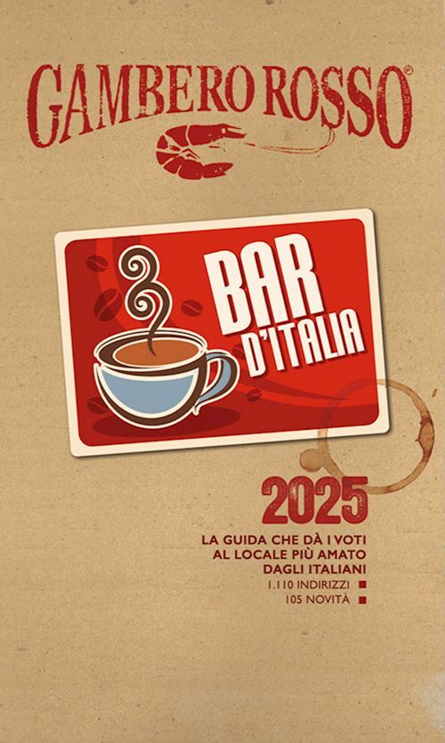 BAR D'ITALIA DEL GAMBERO ROSSO 2025  - AA.VV. - Gambero Rosso GRH