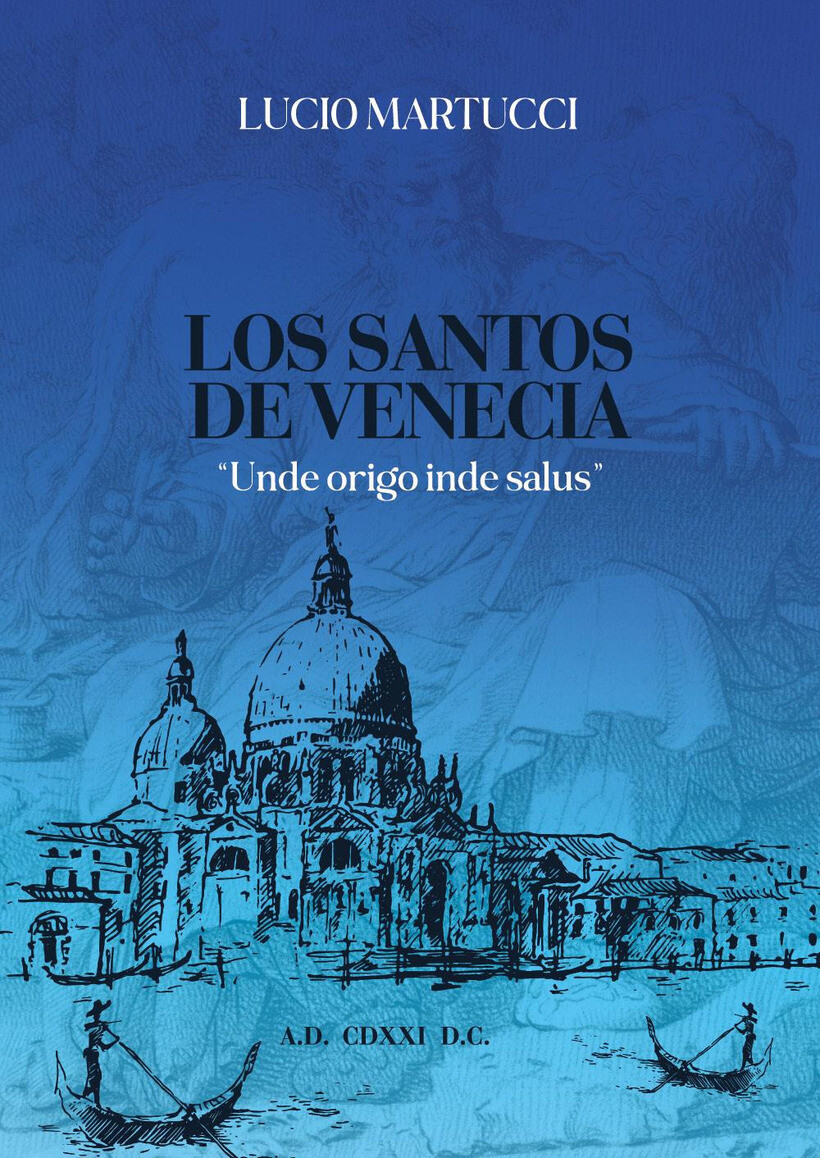 SANTOS DE VENECIA. «UNDE ORIGO INDE SALUS» (LOS) - MARTUCCI LUCIO 9791222759326