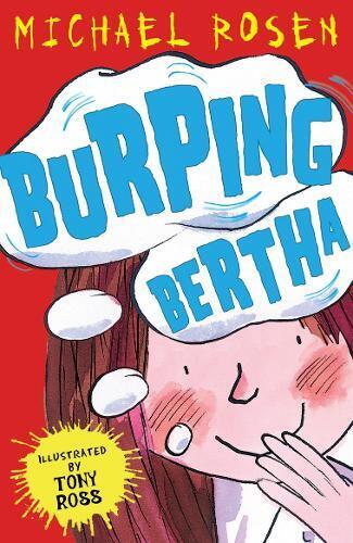 Michael Rosen Burping Bertha (Tascabile) Rosen and Ross