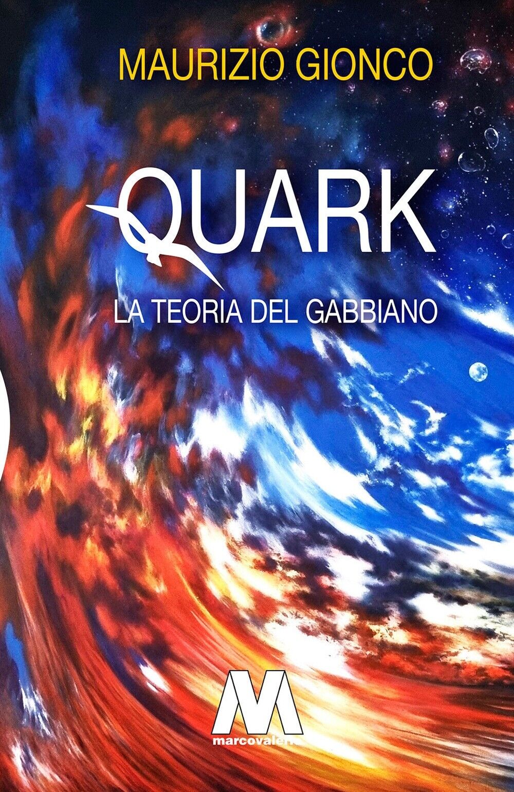 Quark. La teoria del gabbiano - [Marco Valerio]