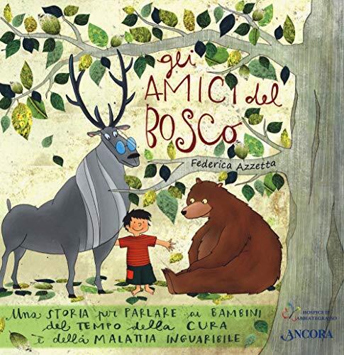 9788851421106 Gli amici del bosco - Federica Azzetta