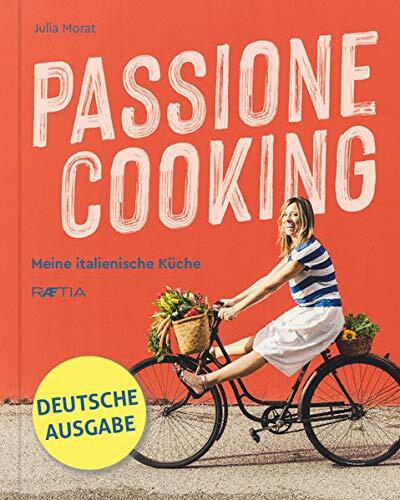 9788872837115 Passione cooking. Meine Italienische Kuche: Meine ...nische Küche