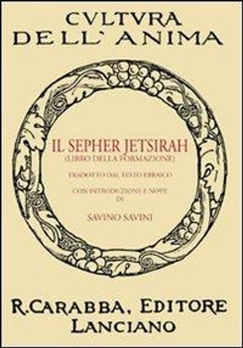 Libri Sepher Jetsirah. Libro Della Formazione (Il)