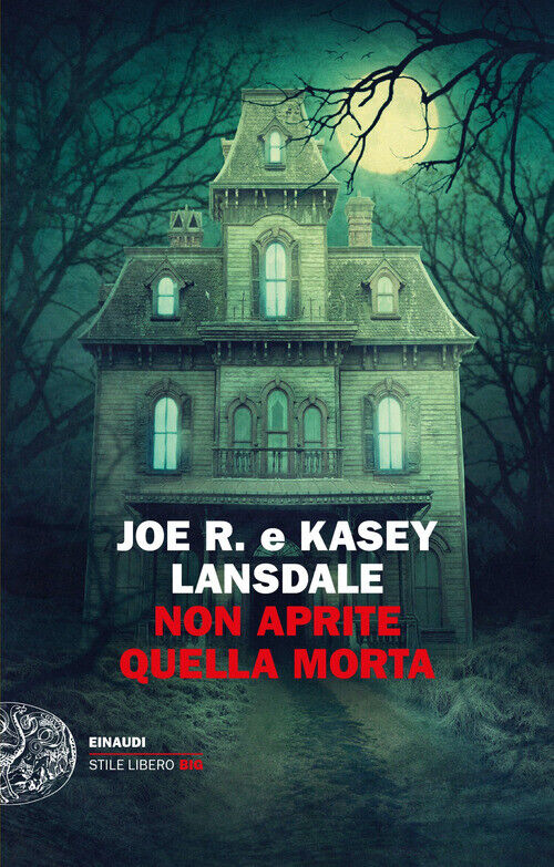 Non Aprite Quella Morta - Joe R. Lansdale e Kasey Lansdale - 2022
