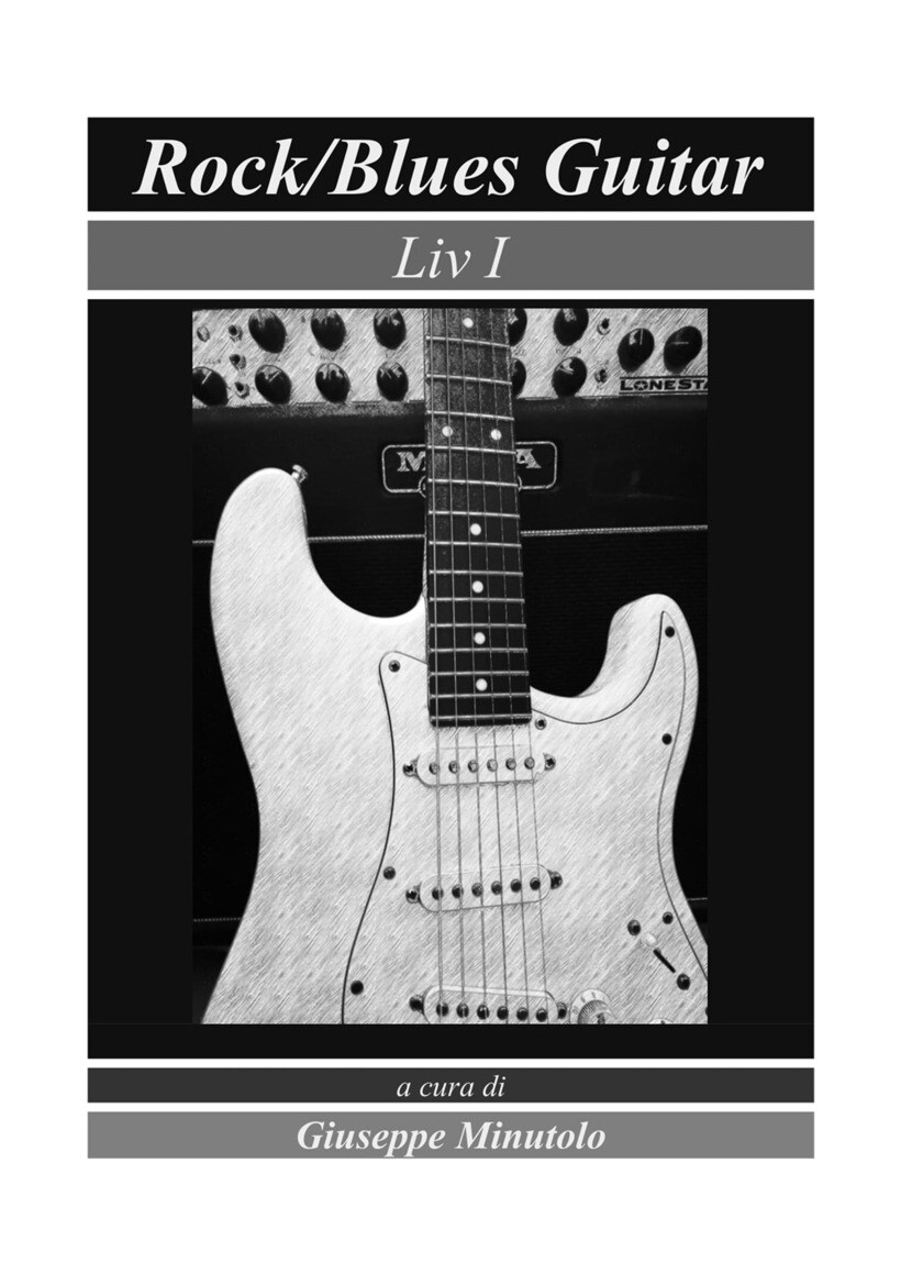 ROCK/BLUES GUITAR. LIV I - MINUTOLO G. (CUR.) 9791220303385