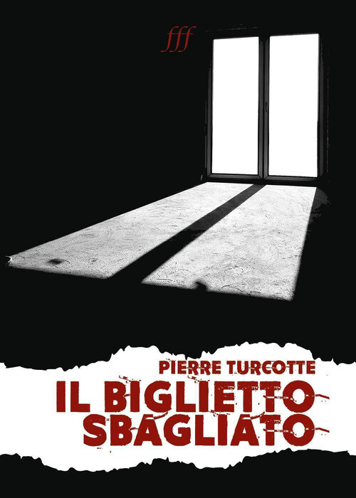 Biglietto Sbagliato - Pierre Turcotte - 2023