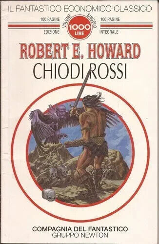 libro	chiodi rossi	howard robert e	newton	1995	italiano	il fantastico romanzo