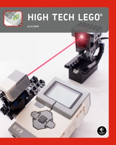 Grady Koch High-Tech LEGO Projects (Tascabile)