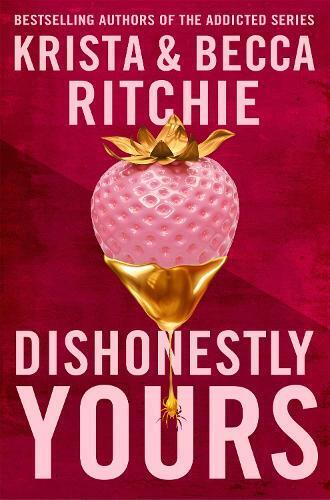 Krista Ritchie Becca Ritchie Dishonestly Yours (Tascabile) Webs We Weave