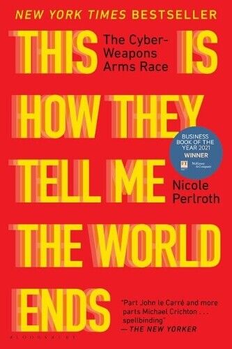 Nicole Perlroth This is How They Tell Me the World Ends (Tascabile)