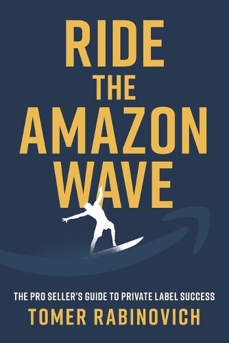 Tomer Rabinovich Ride the Amazon Wave (Tascabile)