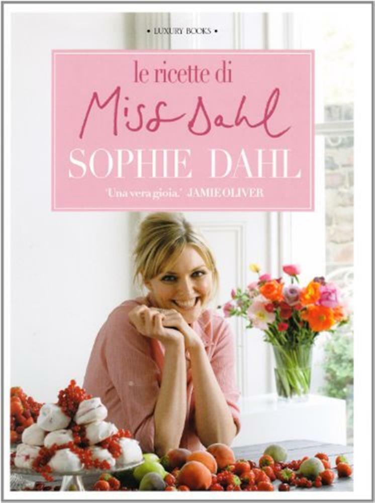 Le ricette di Miss Dahl - Dahl Sophie