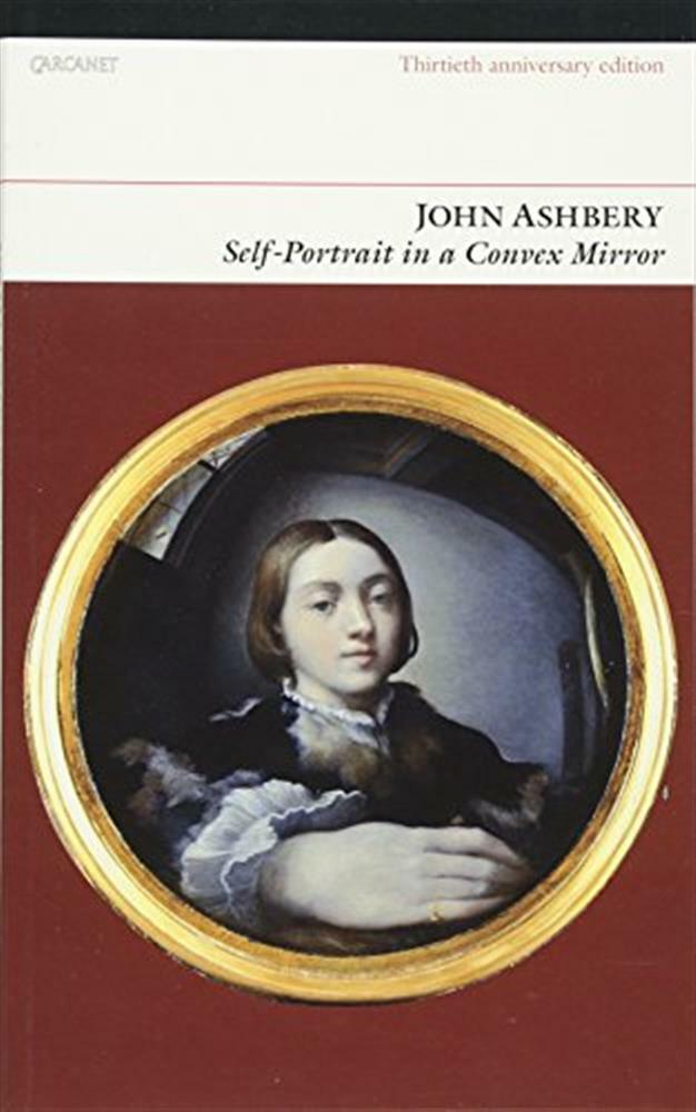 Self-Portrait In A Convex Mirror [Edizione: Regno Unito] - Ashbery, John