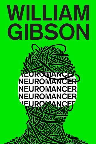 William Gibson Neuromancer (Tascabile) Sprawl Trilogy