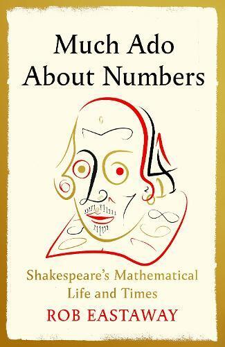 Rob Eastaway Much Ado About Numbers (Copertina rigida)