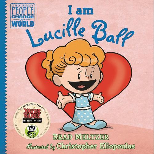 Brad Meltzer I am Lucille Ball (Copertina rigida)