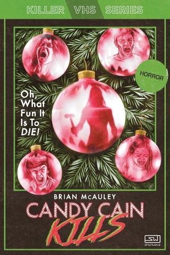 Brian McAuley Candy Cain Kills (Tascabile) Killer Vhs