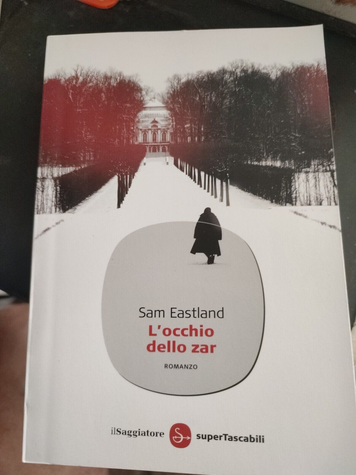 L'occhio dello zar - Sam Eastland - Il Saggiatore Ed.