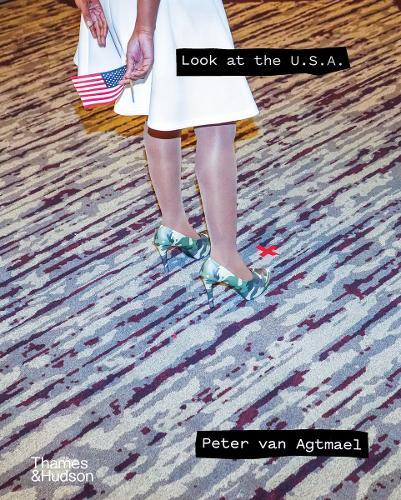 Peter van Agtmael Look at the U.S.A. (Copertina rigida)