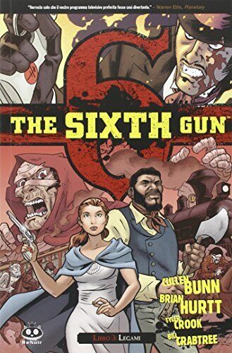 9788865671238 Legami. The sixth gun: 3 - Cullen Bunn,B. Hurtt
