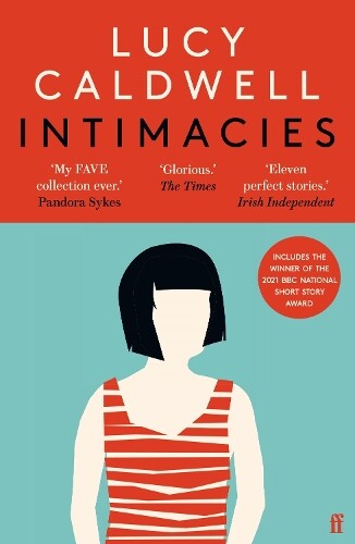 Lucy Caldwell Intimacies (Tascabile)
