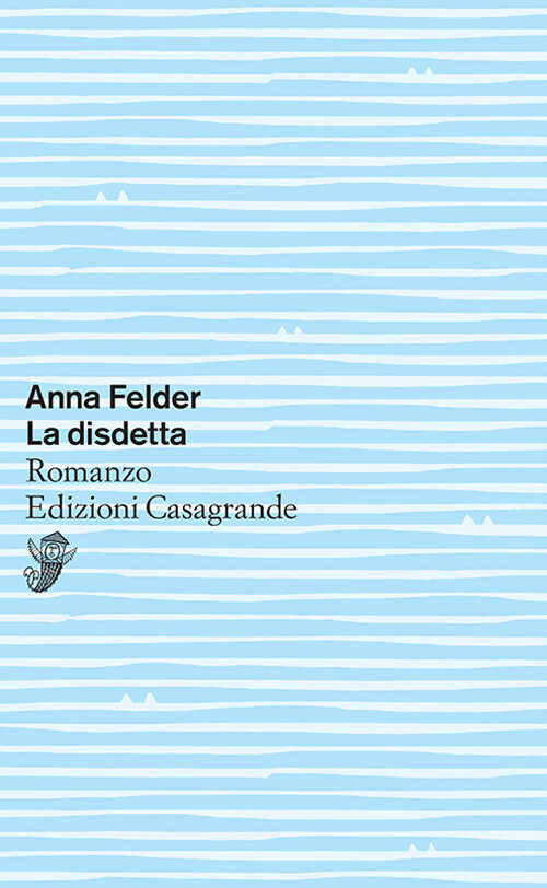 La disdetta - Felder Anna