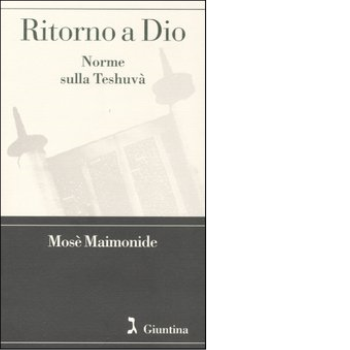Ritorno a Dio di Mosè Maimonide - giuntina, 2004
