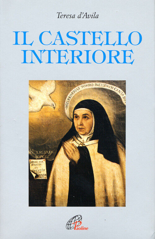 Castello Interiore - Teresa d'Avila (santa) - 2015