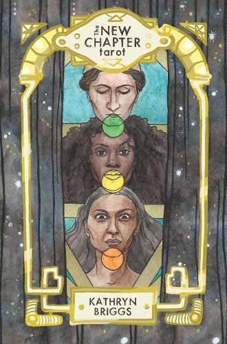 Kathryn Briggs The New Chapter Tarot (Cards)