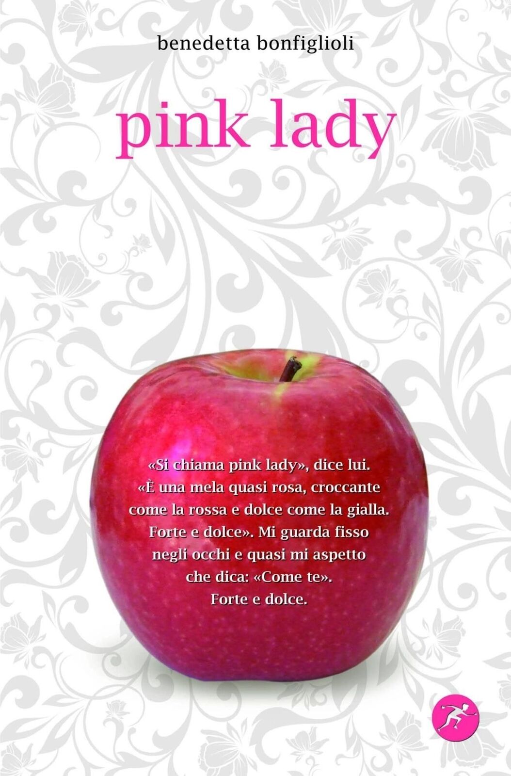 Libri Benedetta Bonfiglioli - Pink Lady