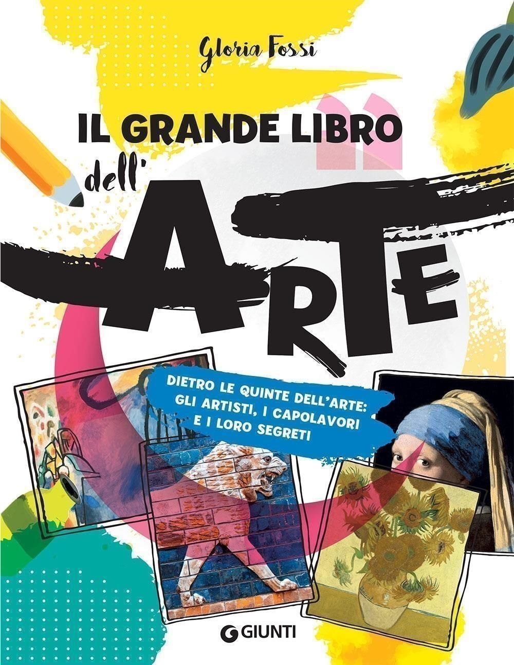 Libri Gloria Fossi - Il Grande Libro Dell'arte