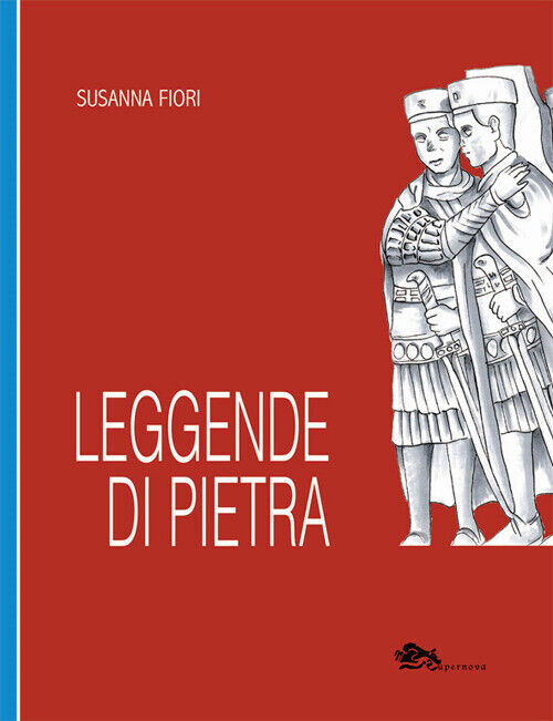 Leggende di pietra in Venezia - [Supernova Edizioni]