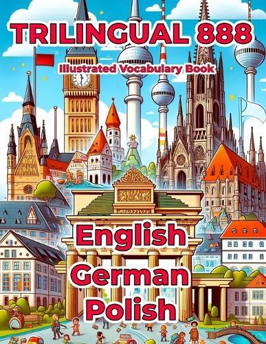 Rosie Anderson Trilingual 888 English German Polish Illustrated Voca (Tascabile)