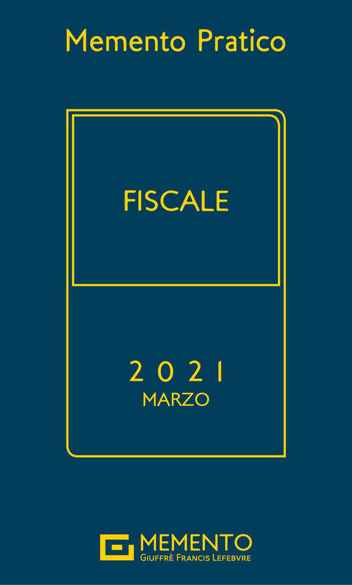 Memento Pratico Fiscale 2021. Marzo -  - 2021
