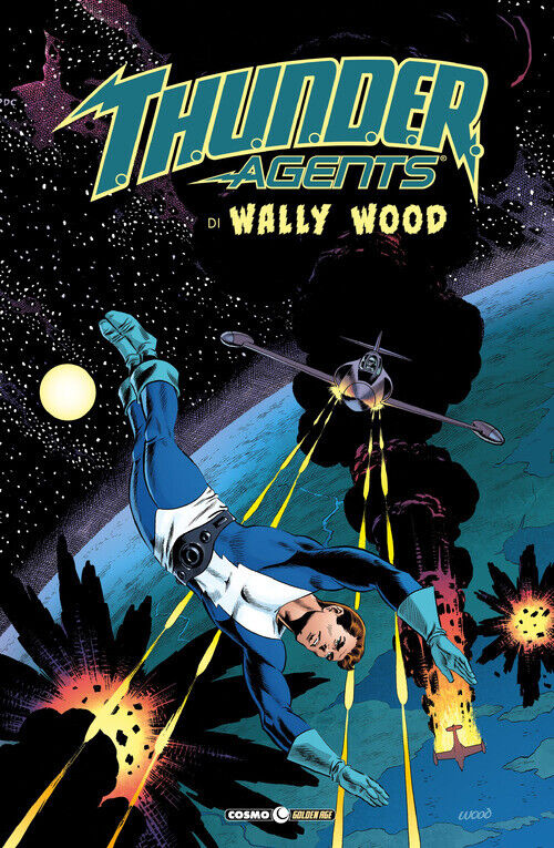T.H.U.N.D.E.R. Agents. The Best Of Wally Wood - Wally Wood - 2019