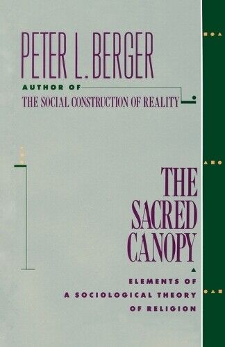 Peter L. Berger The Sacred Canopy (Tascabile)