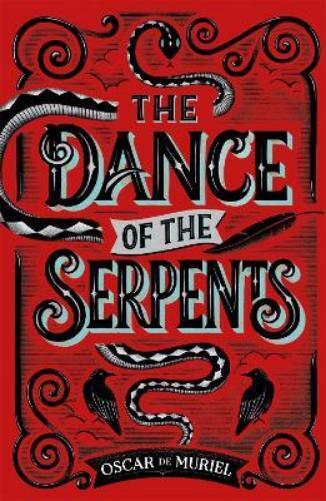 Oscar de Muriel The Dance of the Serpents (Tascabile) Frey & McGray Mystery