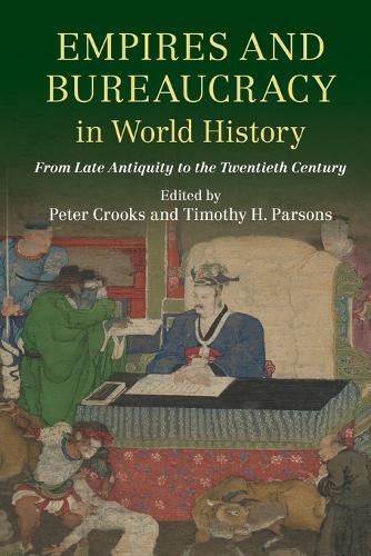 Peter Crooks Empires and Bureaucracy in World History (Tascabile)