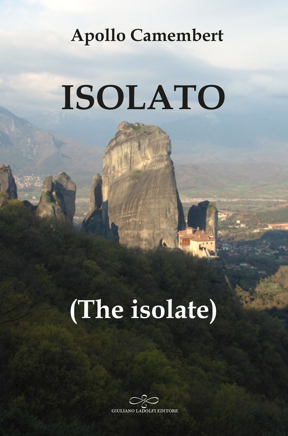 Isolato (The isolate) - [Giuliano Ladolfi Editore]