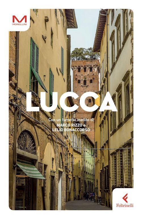 LUCCA  - MORELLINI MAURO - Feltrinelli