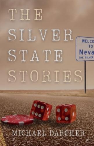 Michael Darcher The Silver State Stories (Tascabile)