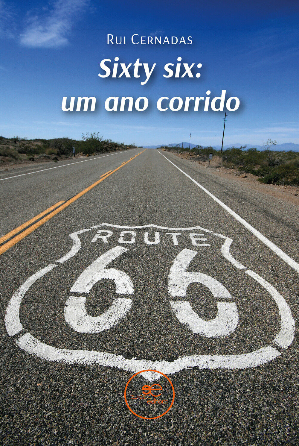 Sixty six: um ano corrido - Cernadas Rui