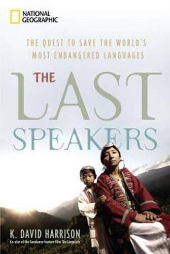 K. David Harrison Last Speakers, The (Copertina rigida)