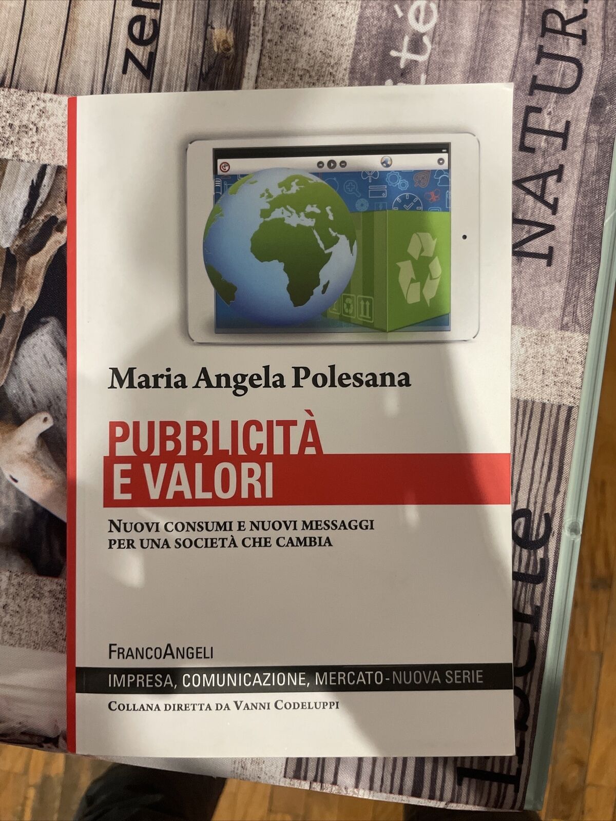 9788891741165 POLESANA PUBBLICITA' E VALORI. NUOVI CONSUMI E NUO FRANCO ANGELI
