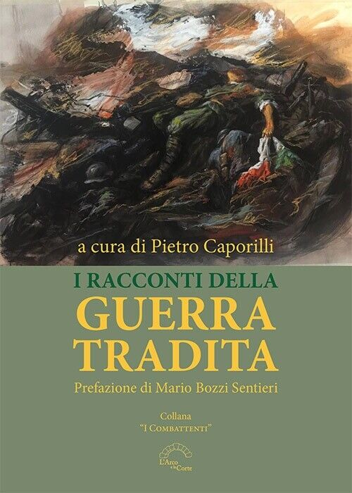I racconti della guerra tradita - [L'Arco e la Corte]