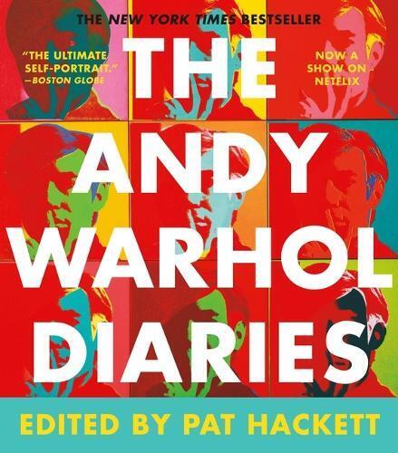 Pat Hackett Andy Warhol The Andy Warhol Diaries (Tascabile)