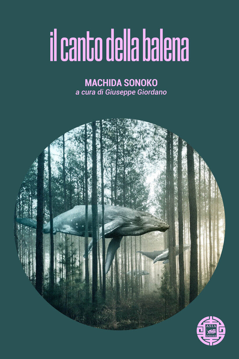 CANTO DELLA BALENA (IL) - MACHIDA SONOKO 9788865643983