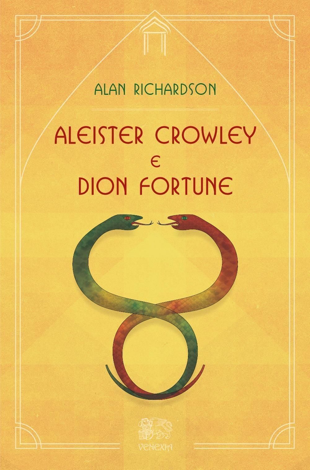 Libri Alan Richardson - Aleister Crowley E Dion Fortune