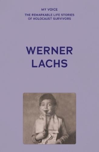 My Voice: Werner Lachs (Tascabile)