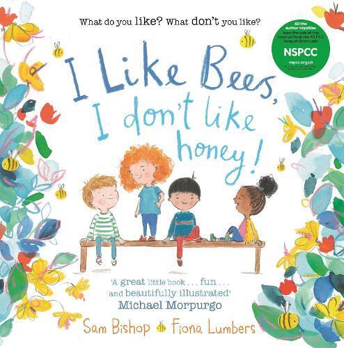 Fiona Lumbers I like Bees, I don't like Honey! (Tascabile)